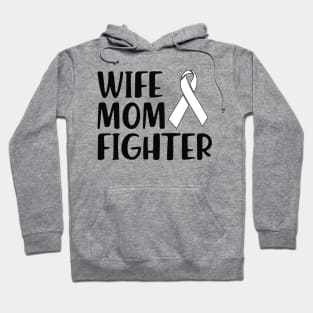 Lung Cancer - Wife Mom Fighter Hoodie